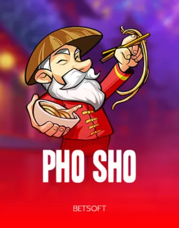 Pho Sho by Betsoft
